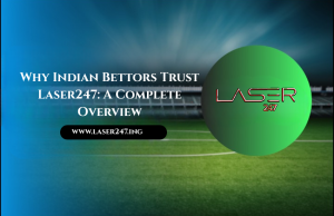 Why Indian Bettors Trust Laser247 Platform