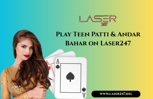 laser247 teen patti and andar bahar game