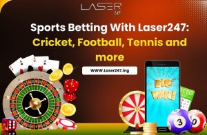Read more about the article Sports Betting With Laser247: Cricket, Football, Tennis and More