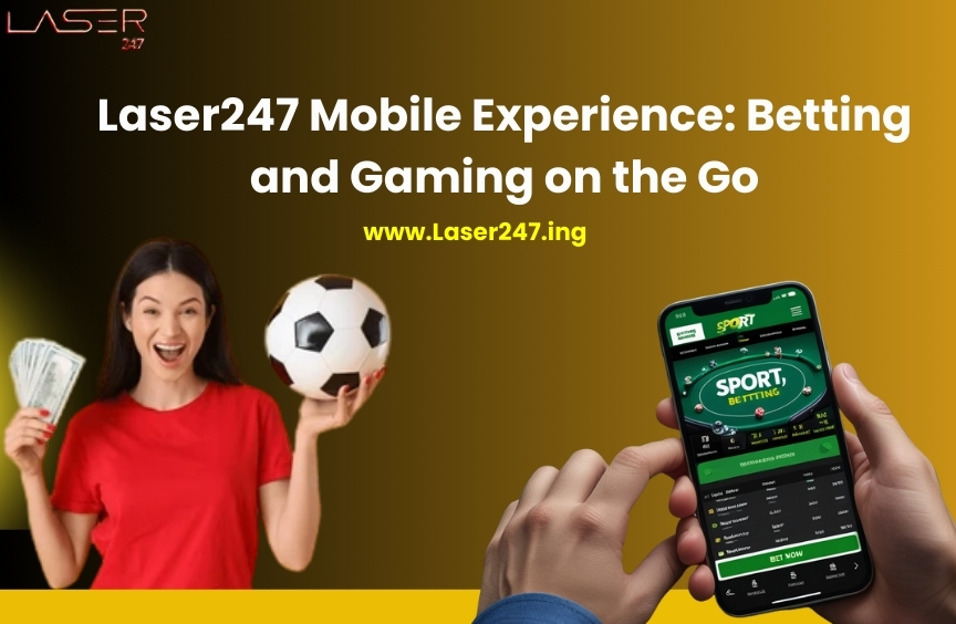 You are currently viewing Laser247 Mobile Experience: Betting and Gaming on the Go