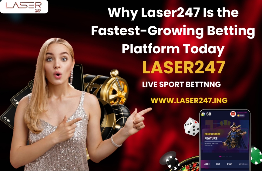 You are currently viewing Why Laser247 Is the Fastest-Growing Betting Platform Today