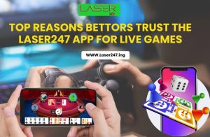 Read more about the article Top Reasons Bettors Trust the Laser247 App for Live Games