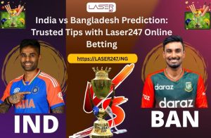 Read more about the article India vs Bangladesh Prediction: Trusted Tips with Laser247 Online Betting