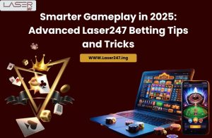 Read more about the article Smarter Gameplay in 2025: Advanced Laser247 Betting Tips and Tricks