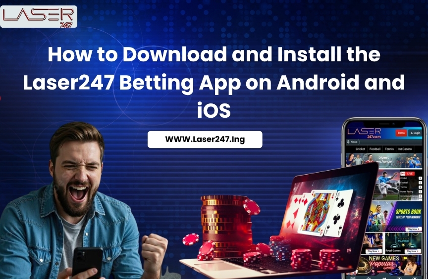 You are currently viewing How to Download and Install the Laser247 Betting App on Android and iOS