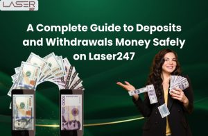 Read more about the article A Complete Guide to Deposits and Withdrawals Money Safely on Laser247